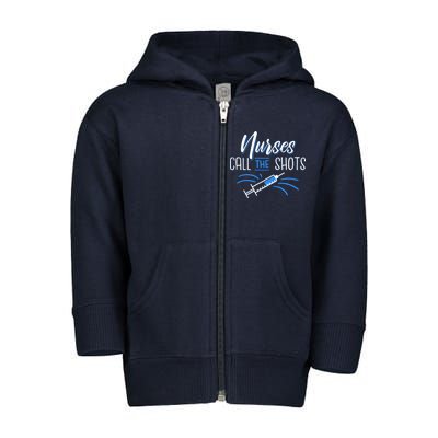 Nurses Call The Shots Toddler Zip Fleece Hoodie