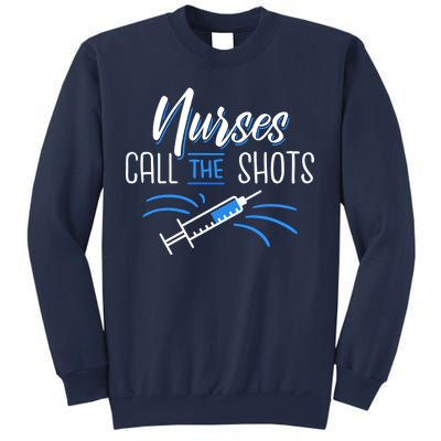 Nurses Call The Shots Sweatshirt