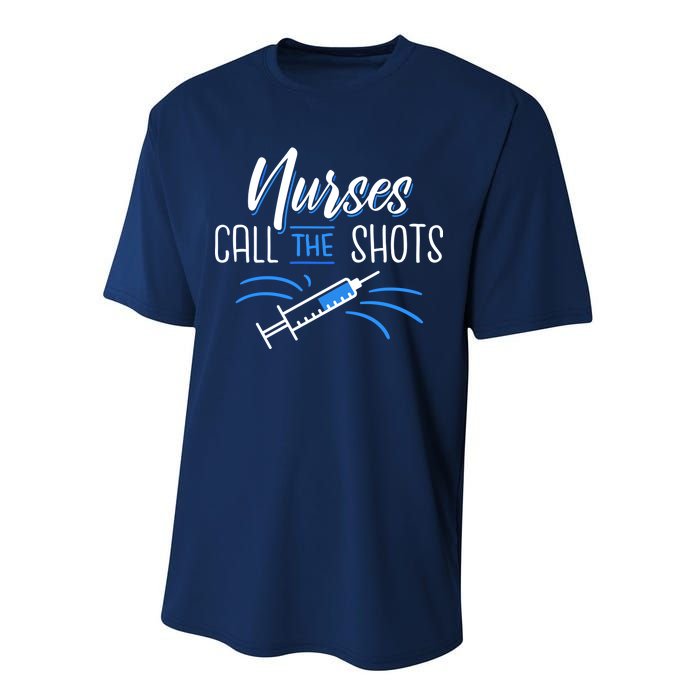 Nurses Call The Shots Performance Sprint T-Shirt