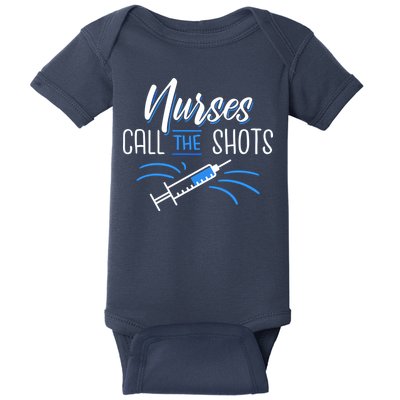 Nurses Call The Shots Baby Bodysuit