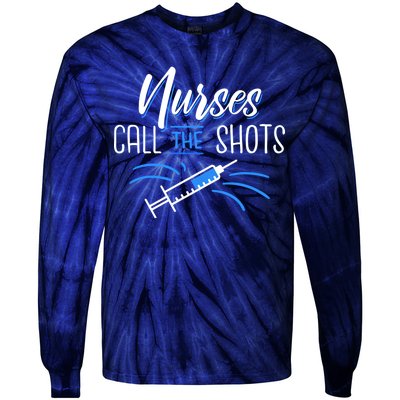 Nurses Call The Shots Tie-Dye Long Sleeve Shirt