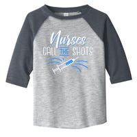 Nurses Call The Shots Toddler Fine Jersey T-Shirt