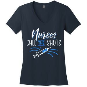 Nurses Call The Shots Women's V-Neck T-Shirt