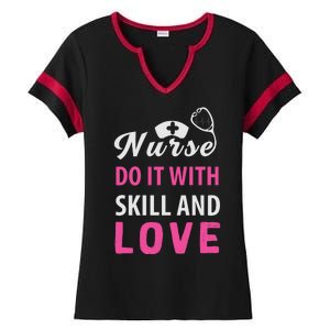 Nurses Do It With Skill And Love Ladies Halftime Notch Neck Tee