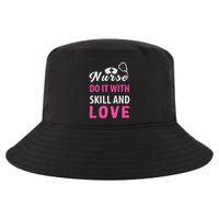 Nurses Do It With Skill And Love Cool Comfort Performance Bucket Hat