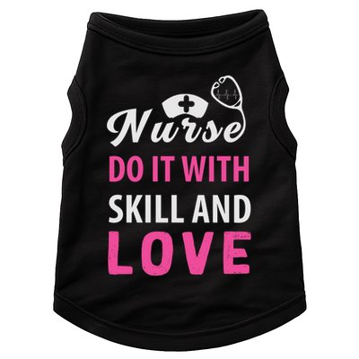 Nurses Do It With Skill And Love Doggie Tank