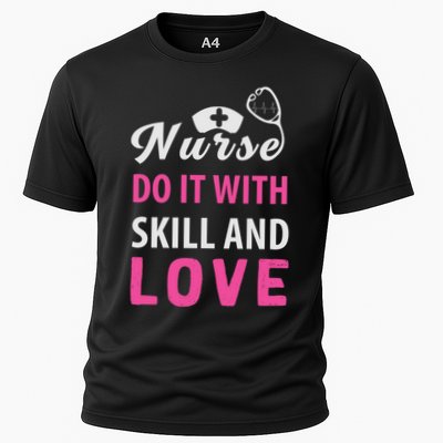 Nurses Do It With Skill And Love Performance Shirt