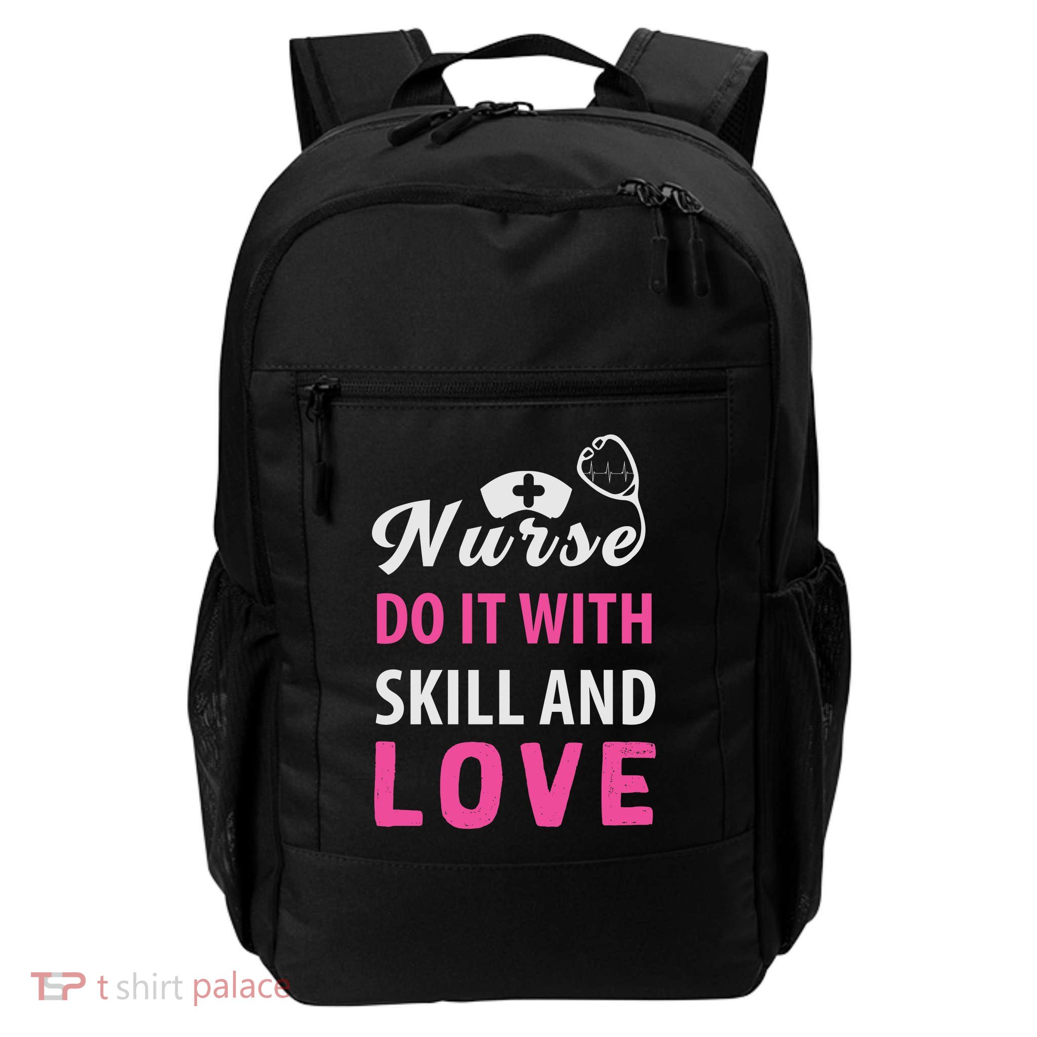 Nurses Do It With Skill And Love Daily Commute Backpack