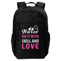 Nurses Do It With Skill And Love Backpack