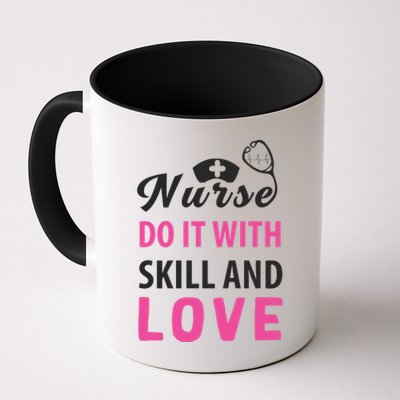 Nurses Do It With Skill And Love Mug