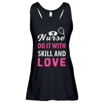 Nurses Do It With Skill And Love Ladies Essential Flowy Tank