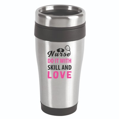 Nurses Do It With Skill And Love 16oz Travel Tumbler