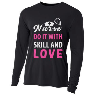 Nurses Do It With Skill And Love Cooling Performance Long Sleeve Crew