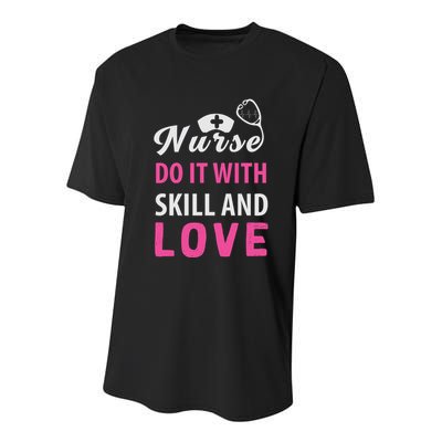 Nurses Do It With Skill And Love Youth Performance Sprint T-Shirt