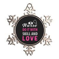 Nurses Do It With Skill And Love Metallic Star Ornament