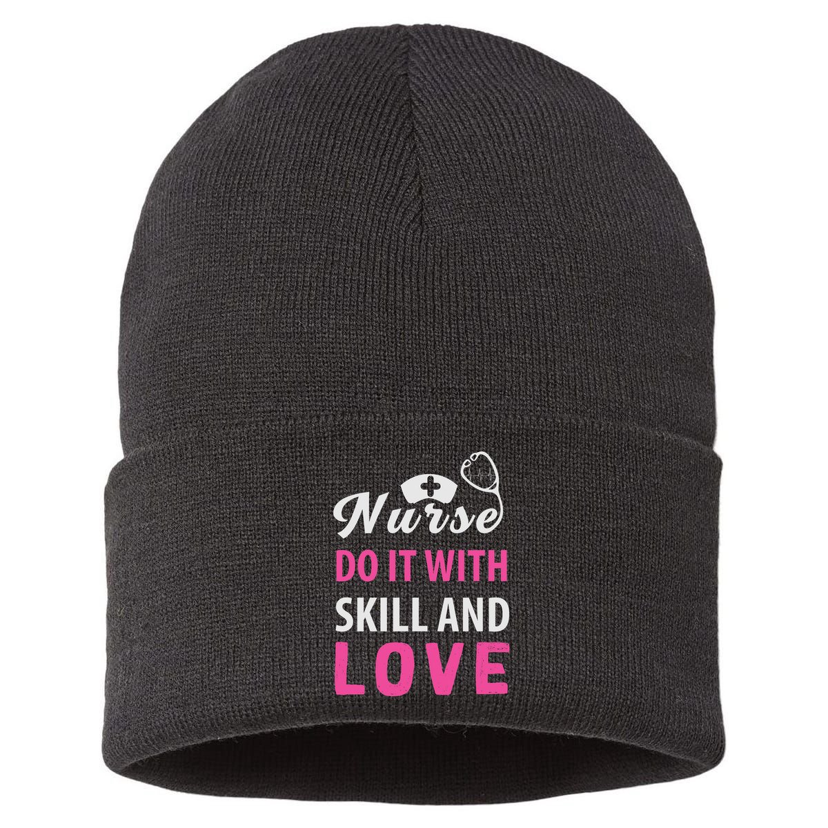 Nurses Do It With Skill And Love Sustainable Knit Beanie
