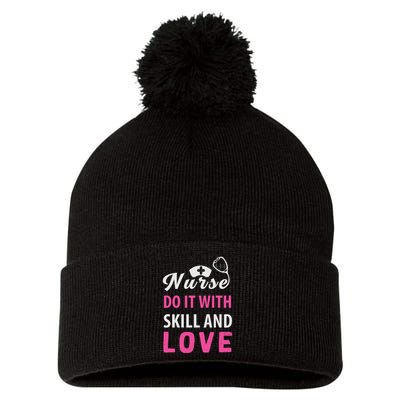 Nurses Do It With Skill And Love Pom Pom 12in Knit Beanie