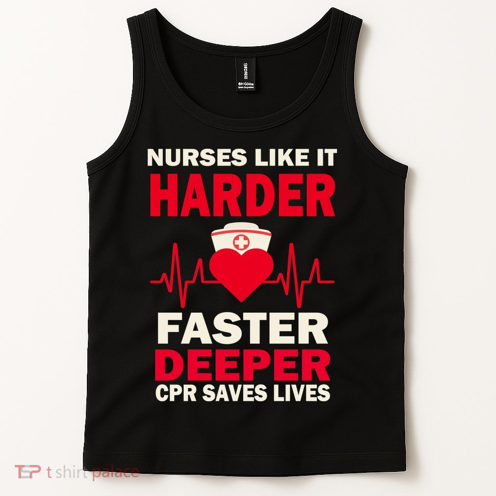 Nurses Like It CPR Save Lives Tank Top