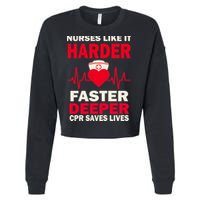 Nurses Like It CPR Save Lives Cropped Pullover Crew