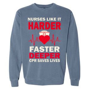 Nurses Like It CPR Save Lives Garment-Dyed Sweatshirt