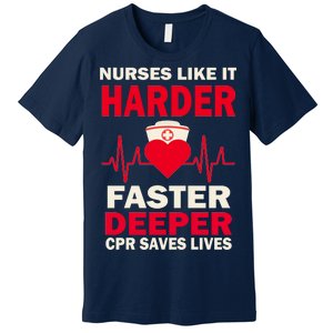 Nurses Like It CPR Save Lives Premium T-Shirt