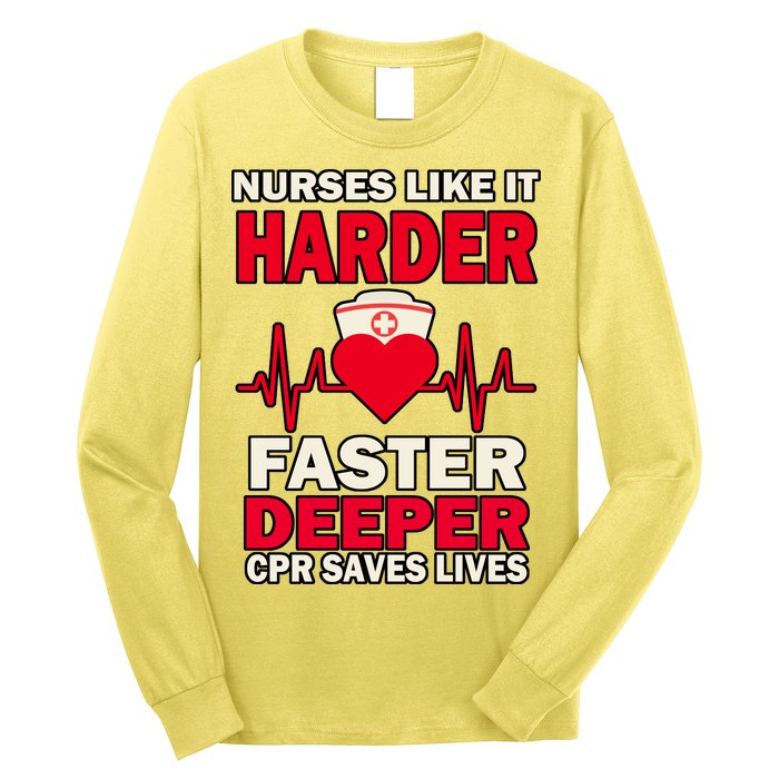 Nurses Like It CPR Save Lives Long Sleeve Shirt