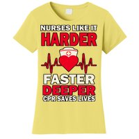 Nurses Like It CPR Save Lives Women's T-Shirt