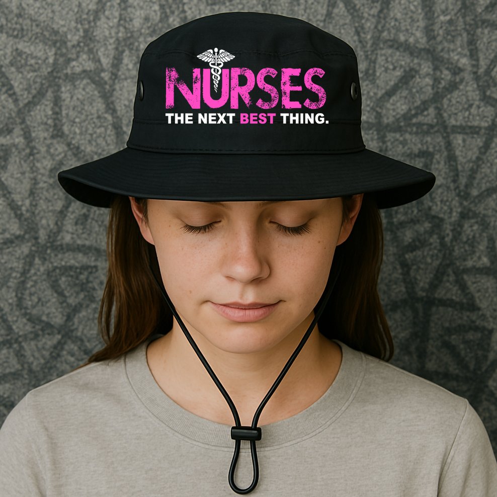 Nurses The Next Best Thing Bucket Hat