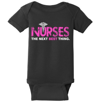 Nurses The Next Best Thing Baby Bodysuit