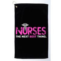 Nurses The Next Best Thing Golf Towel