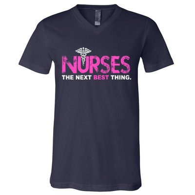 Nurses The Next Best Thing V-Neck T-Shirt