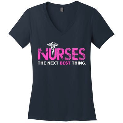 Nurses The Next Best Thing Women's V-Neck T-Shirt