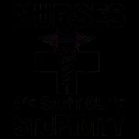 Nurses We Can't Cure Stupidity 16oz Travel Tumbler