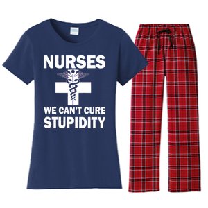 Nurses We Can't Cure Stupidity Women's Flannel Pajama Set