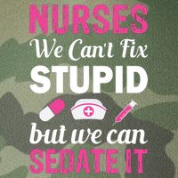 Nurses We Can't Fix Stupid But We Can Sedate It Legacy Tie Dye Trucker Hat