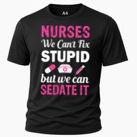 Nurses We Can't Fix Stupid But We Can Sedate It Performance Shirt
