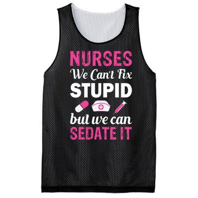 Nurses We Can't Fix Stupid But We Can Sedate It Mesh Reversible Basketball Jersey Tank