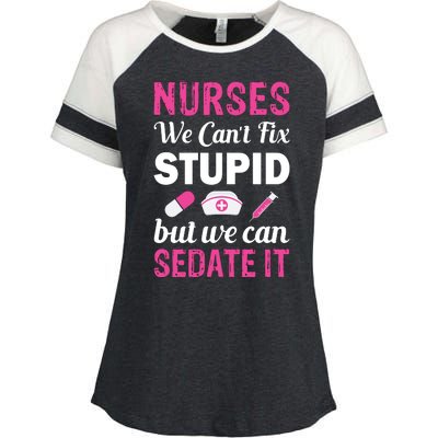 Nurses We Can't Fix Stupid But We Can Sedate It Enza Ladies Jersey Colorblock Tee