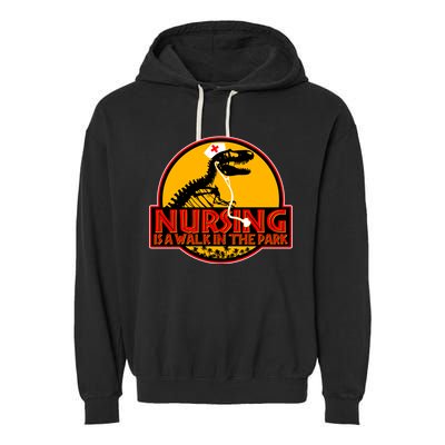 Nursing Is A Walk In The Park Funny Garment-Dyed Fleece Hoodie