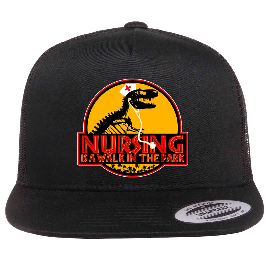 Nursing Is A Walk In The Park Funny Flat Bill Trucker Hat