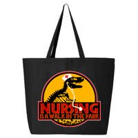 Nursing Is A Walk In The Park Funny 25L Jumbo Tote