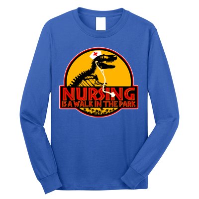 Nursing Is A Walk In The Park Funny Long Sleeve Shirt