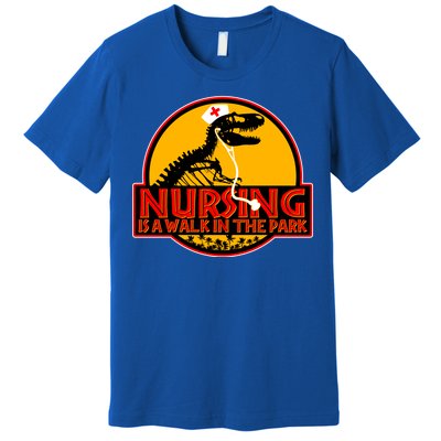 Nursing Is A Walk In The Park Funny Premium T-Shirt