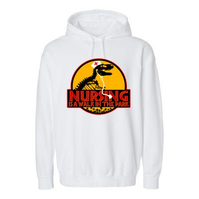 Nursing Is A Walk In The Park Funny Garment-Dyed Fleece Hoodie