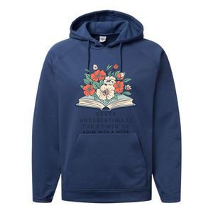 Never Underestimate The Power Of A Girl With A Book Performance Fleece Hoodie