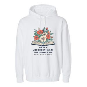 Never Underestimate The Power Of A Girl With A Book Garment-Dyed Fleece Hoodie