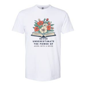 Never Underestimate The Power Of A Girl With A Book Softstyle CVC T-Shirt