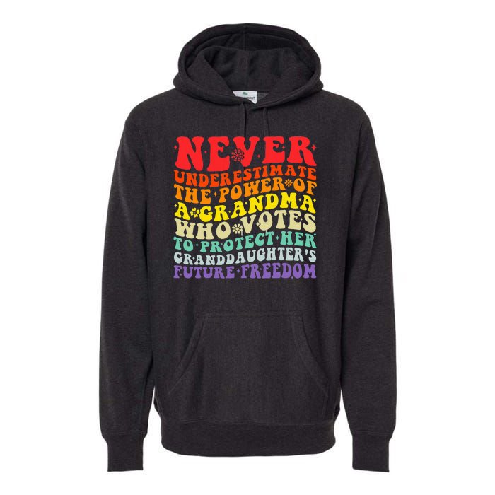 Never Underestimate The Power Of A Grandma Who Votes Groovy Premium Hoodie