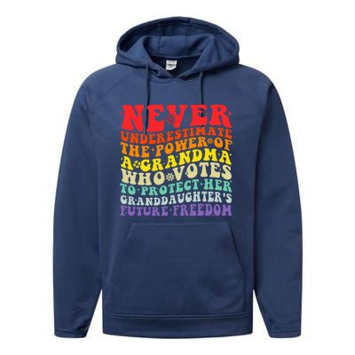 Never Underestimate The Power Of A Grandma Who Votes Groovy Performance Fleece Hoodie