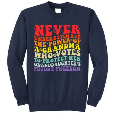 Never Underestimate The Power Of A Grandma Who Votes Groovy Sweatshirt